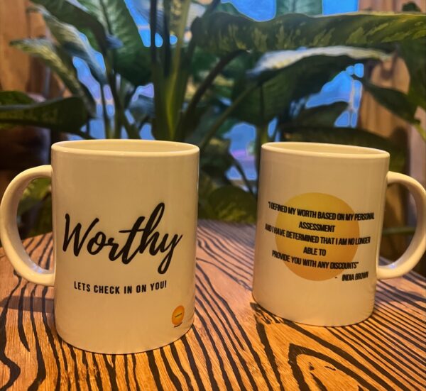 Affirmation Mug- "Worthy"