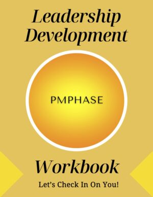 Leadership Development: Workbook - Let's Check In On You